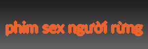 phim sex người rừng